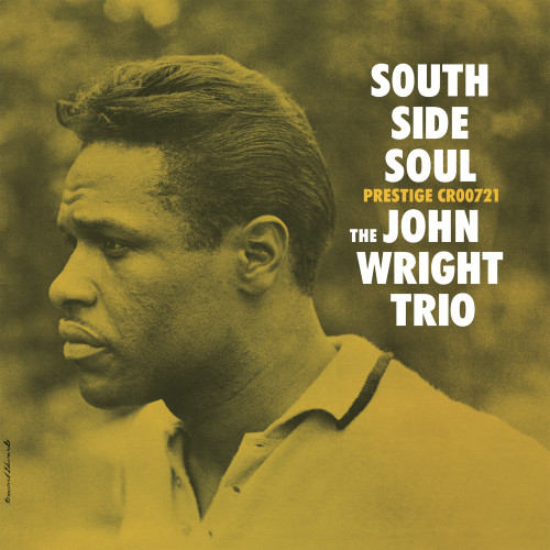 The John Wright Trio South Side Soul (Original Jazz Classics Series) 180g LP 1