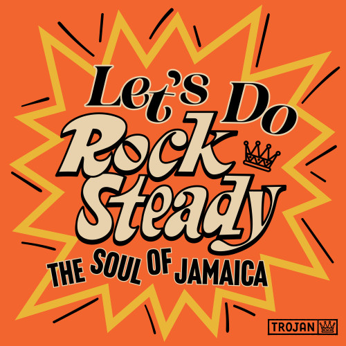Let's Do Rock Steady: The Soul of Jamaica 2LP 1