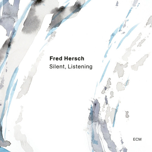 Fred Hersch Silent, Listening LP 1