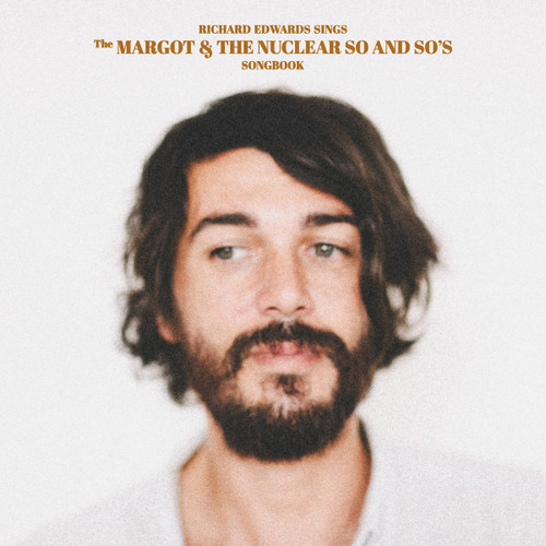 Richard Edwards Richard Edwards Sings The Margot & The Nuclear So and So's Songbook 2LP 1