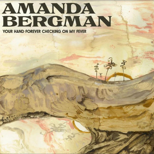 Amanda Bergman Your Hand Forever Checking on My Fever LP 1