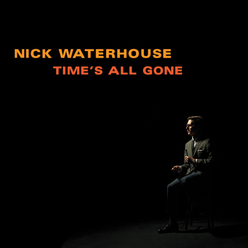 Nick Waterhouse Time's All Gone LP (Cloudy Dark Burgundy Vinyl) 1