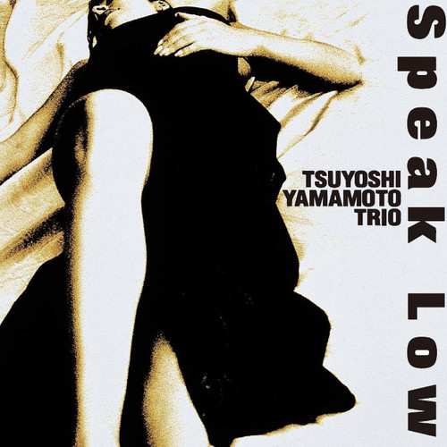 The Tsuyoshi Yamamoto Trio Speak Low 180g 2LP 1