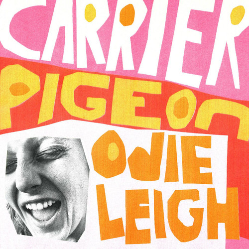 Odie Leigh Carrier Pigeon LP (Tangerine Vinyl) 1