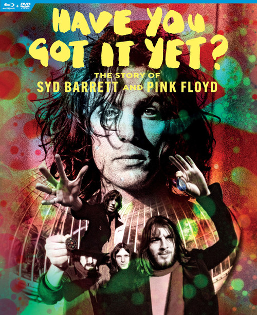 Syd Barrett & Pink Floyd Have You Got It Yet? The Story of Syd Barrett and Pink Floyd Blu-Ray Video & DVD Video 1
