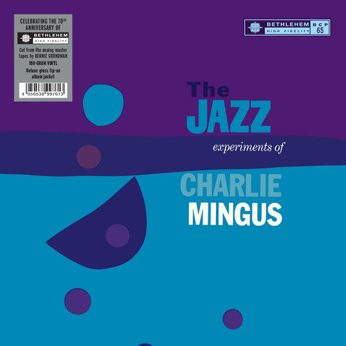 Charles Mingus The Jazz Experiments of Charlie Mingus (Bethlehem Records 70th Anniversary) 180g LP 1