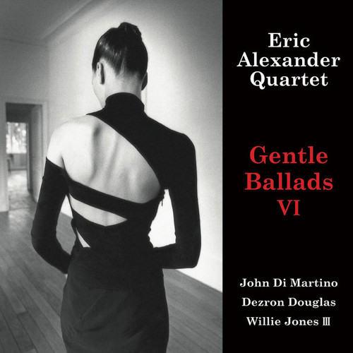The Eric Alexander Quartet Gentle Ballads VI 180g LP 1
