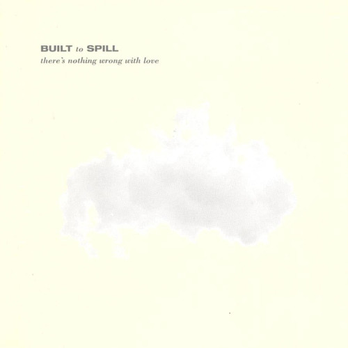 Built to Spill There's Nothing Wrong with Love LP (Jade Blue Vinyl) 2