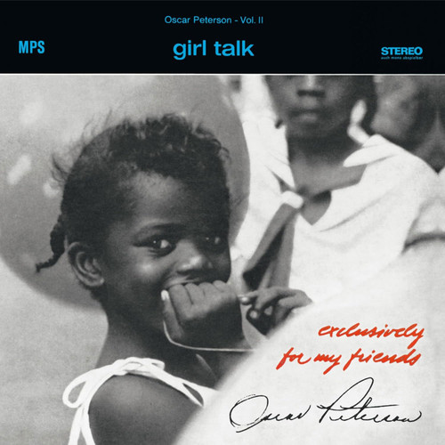 Oscar Peterson Girl Talk (Exclusively for My Friends, Vol. II) 180g LP 1