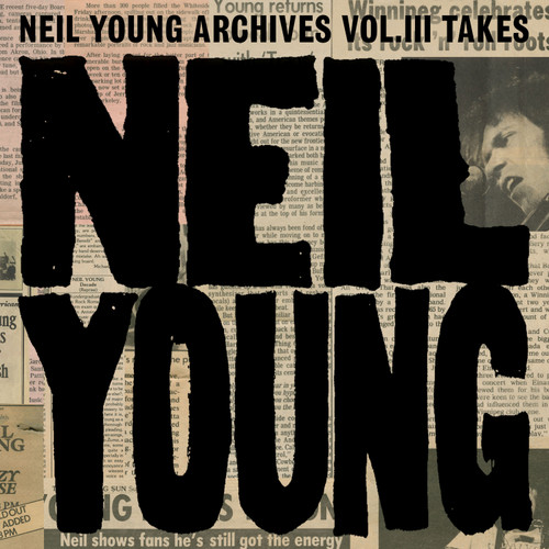Neil Young Neil Young Archives Vol. III Takes 2LP 1