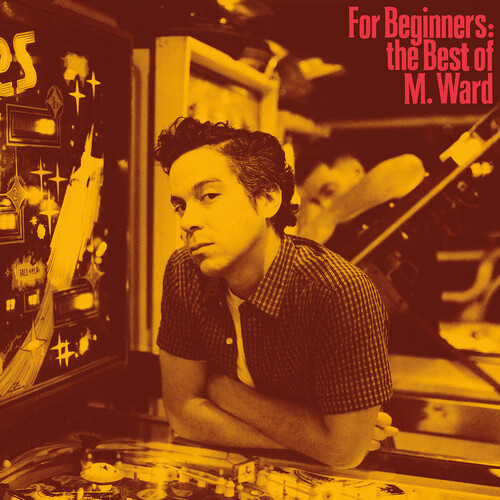 M. Ward For Beginners: The Best of M. Ward LP 1