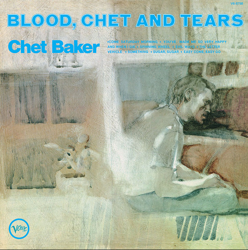 Chet Baker Blood, Chet and Tears (Verve by Request Series) 180g LP 1