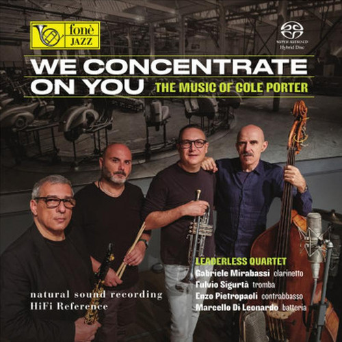 Leaderless Quartet We Concentrate on You: The Music of Cole Porter Hybrid Stereo SACD 1