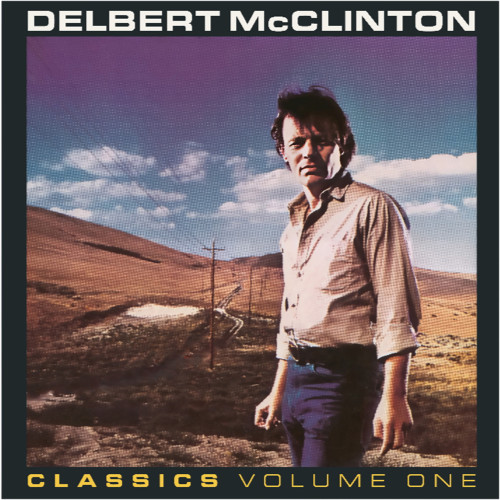 Delbert McClinton Classics: Volume One LP 1