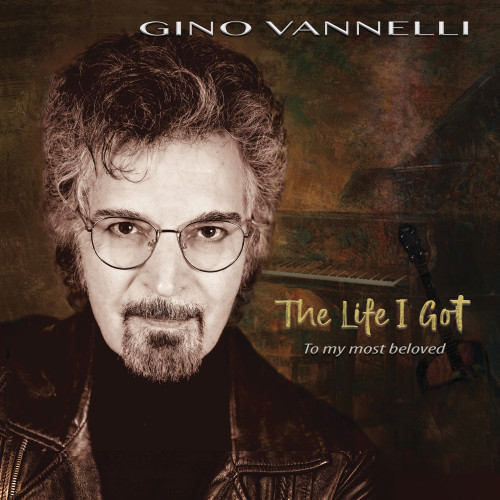 Gino Vannelli The Life I Got (To My Most Beloved) LP 1