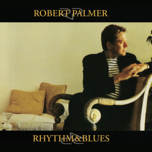 Robert Palmer Rhythm & Blues Numbered Limited Edition 2LP 1