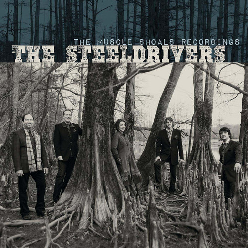 The SteelDrivers The Muscle Shoals Recordings LP 1