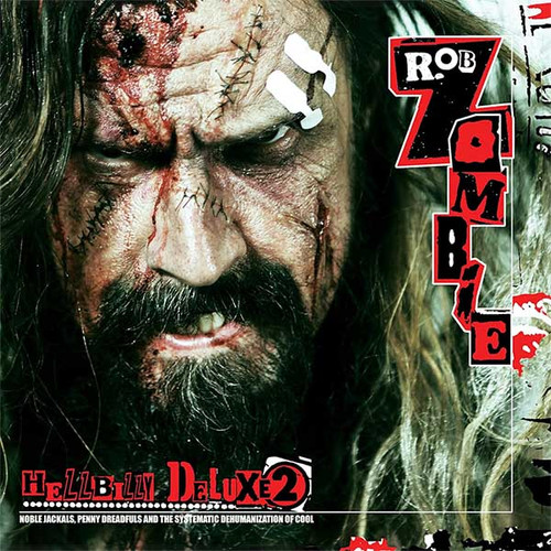 Rob Zombie Hellbilly Deluxe 2: Noble Jackals, Penny Dreadfuls and the Systematic Dehumanization of Cool 180g Import LP 1