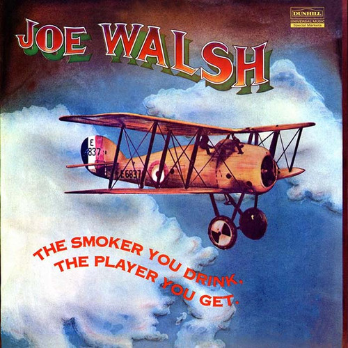 Joe Walsh The Smoker You Drink, The Player You Get 180g LP 1