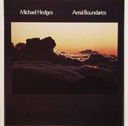 Michael Hedges Aerial Boundaries 180g LP (Pre-owned, EX) 1