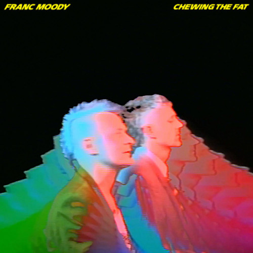 Franc Moody Chewing the Fat LP 1