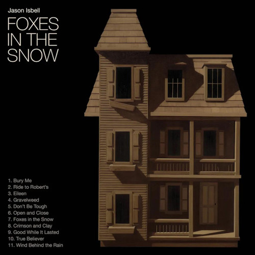 Jason Isbell Foxes in the Snow LP 1