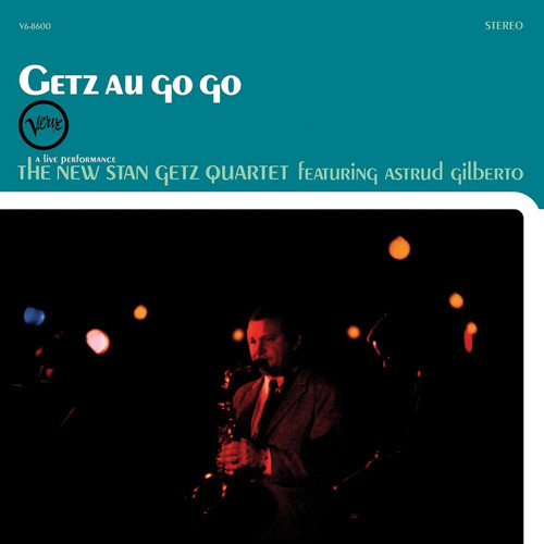The New Stan Getz Quartet Featuring Astrud Gilberto Getz Au Go Go (Verve Acoustic Sounds Series) 180g LP 1