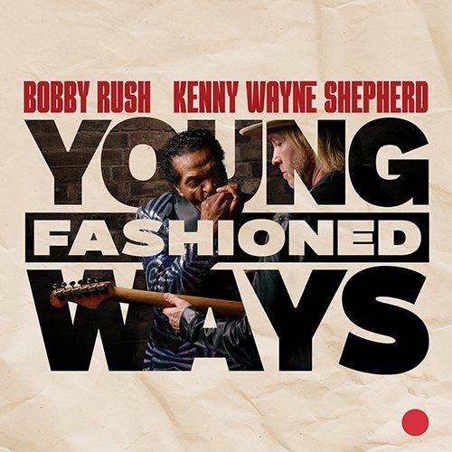 Bobby Rush & Kenny Wayne Shepherd Young Fashioned Ways 2LP (Red Vinyl) 1