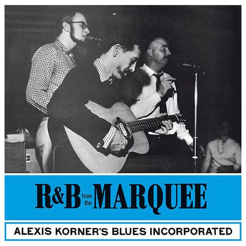 Alexis Korner's Blues Incorporated R&B From The Marquee Import LP 1