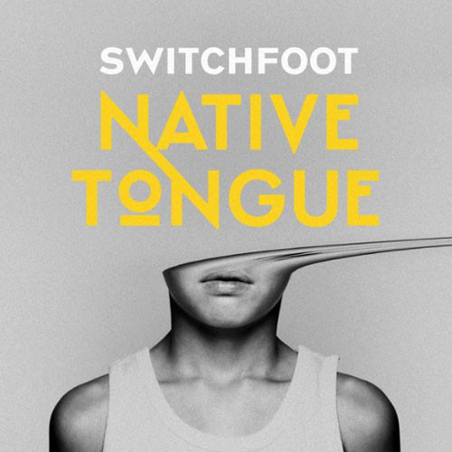 Switchfoot Native Tongue 2LP 1
