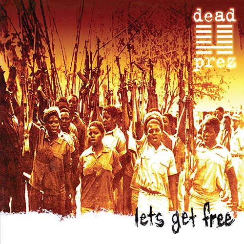 dead prez Let's Get Free (25th Anniversary) 2LP 1