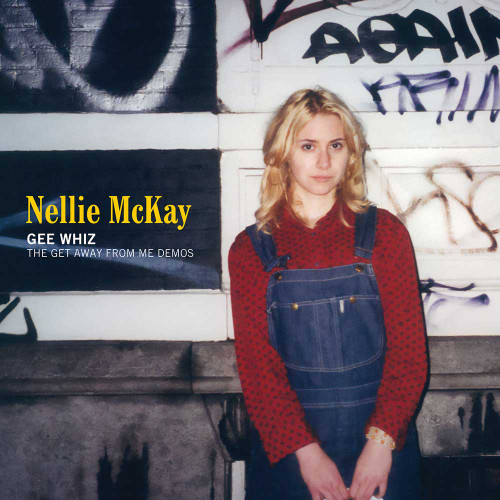 Nellie McKay Gee Whiz: The Get Away from Me Demos 2LP 1