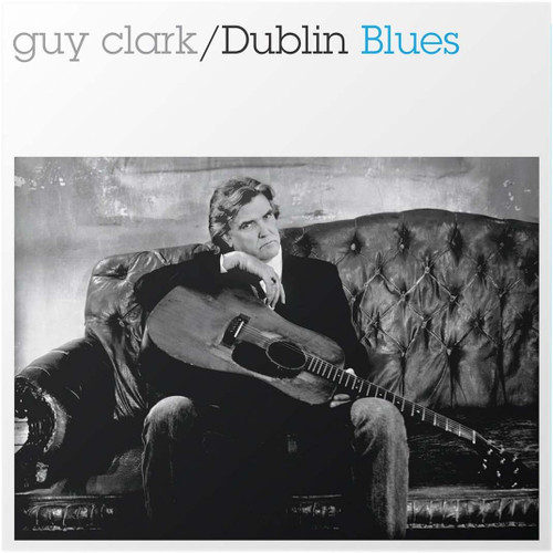 Guy Clark Dublin Blues (30th Anniversary Edition) LP (Blue Vinyl) 1