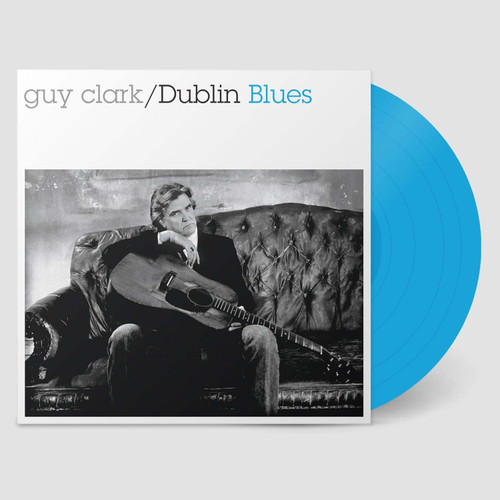 Guy Clark Dublin Blues (30th Anniversary Edition) LP (Blue Vinyl) 2