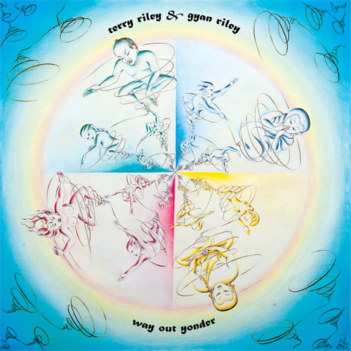 Terry Riley & Gyan Riley Way Out Yonder 2LP 1
