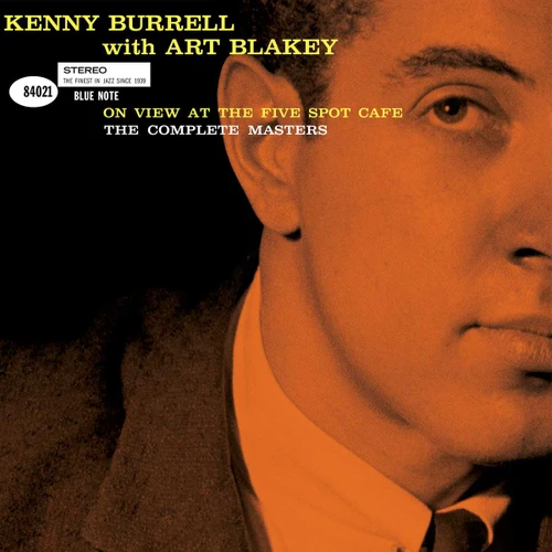 Kenny Burrell with Art Blakey On View at the Five Spot Cafe: The Complete Masters (Blue Note Tone Poet Series) 180g 3LP 1
