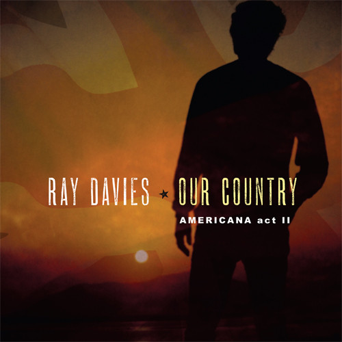 Ray Davies Our Country: Americana Act II 2LP 1