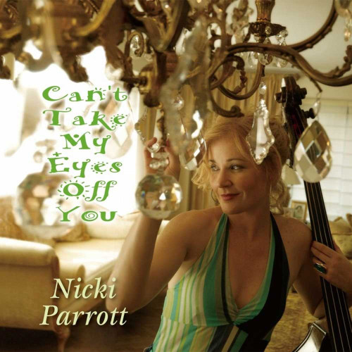 Nicki Parrott Can't Take My Eyes Off You 180g 2LP 1