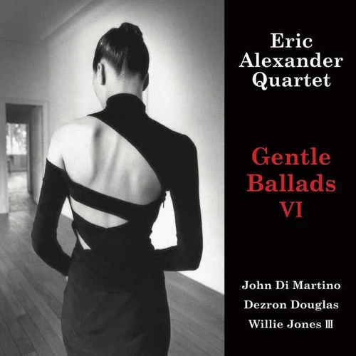 Eric Alexander Quartet Gentle Ballads VI 180g 2LP 1