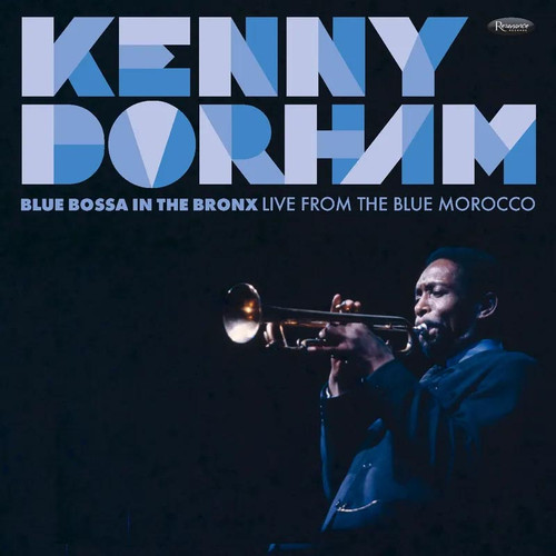Kenny Dorham Blue Bossa in the Bronx: Live from the Blue Morocco Hand-Numbered Limited Edition 180g 2LP 1
