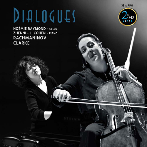 Noemie Raymond & Zhenni Li-Cohen Rachmaninov & Clarke Dialogues