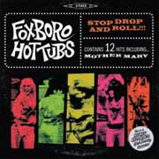 Foxboro Hot Tubs Stop Drop And Roll!!! LP/CD (Pre-owned, Near Mint) 1