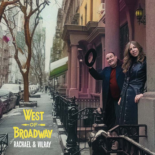Rachael & Vilray West of Broadway LP 1