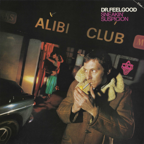 Dr. Feelgood Sneakin' Suspicion LP 1