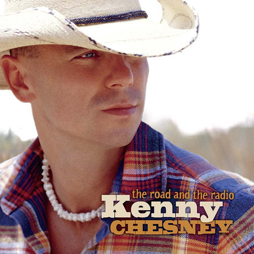Kenny Chesney The Road and the Radio LP 1