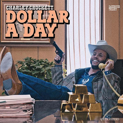 Charley Crockett Dollar a Day LP 1