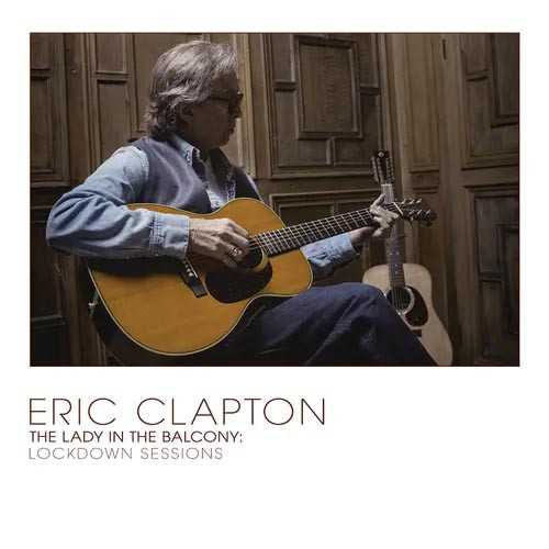 Eric Clapton The Lady in the Balcony: Lockdown Sessions 2LP (Clear Vinyl) 1