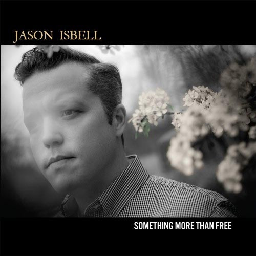 Jason Isbell Something More Than Free (10th Anniversary Edition) 2LP 1