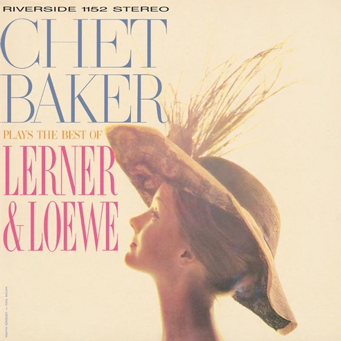 Chet Baker Plays The Best Of Lerner & Lowe 180g LP (Pre-owned, Ex)   1
