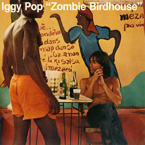 Iggy Pop Zombie Birdhouse 180g LP 1
